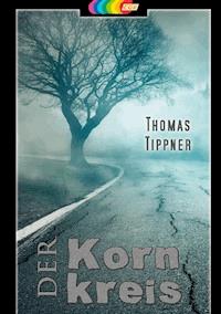 Der Kornkreis - Thomas Tippner - ebook