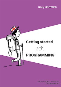 Getting started with programming - Remy Lentzer - ebook