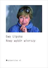 Nowy wybór wierszy - Ewa Lipska - książka