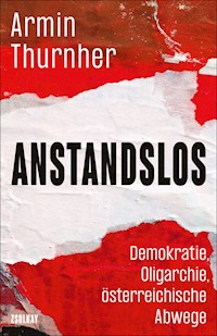 Anstandslos - Armin Thurnher - ebook