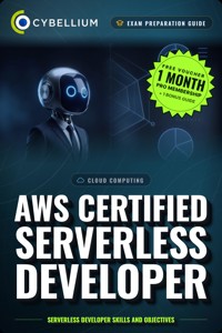 AWS Certified Serverless Developer - Cybellium - ebook