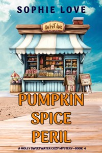 Pumpkin Spice Peril (A Molly Sweetwater Cozy Mystery—Book Four) - Sophie Love - ebook