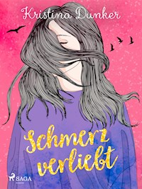 Schmerzverliebt - Kristina Dunker - ebook