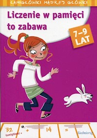 Liczenie w pamięci to zabawa 7-9 lat -  - książka