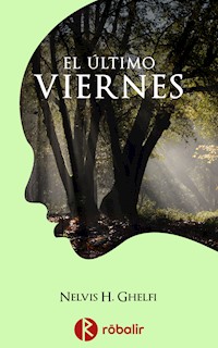 El último viernes - Nelvis Haydée Ghelfi - ebook