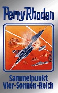 Perry Rhodan 134: Sammelpunkt Vier-Sonnen-Reich (Silberband) -  Thomas Ziegler - ebook