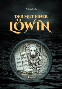 Der Mut einer Löwin - Andreas Krauße - ebook