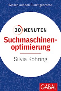 30 Minuten Suchmaschinenoptimierung - Silvia Kohring - ebook