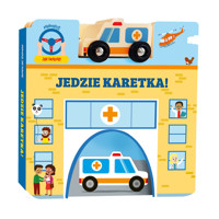 Jedzie karetka! - praca zbiorowa, Paulina Płatkowska (tłum.), Christos Skaltsas (ilustr.) - książka