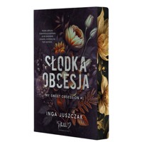 Słodka obsesja - Juszczak Inga - książka