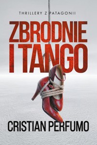 Zbrodnie i tango - Cristian Perfumo - ebook + audiobook