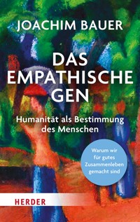 Das empathische Gen - Bauer Joachim - ebook