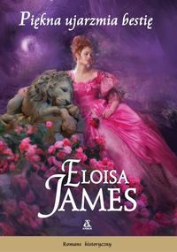 Piękna ujarzmia bestię - Eloisa James - audiobook + książka