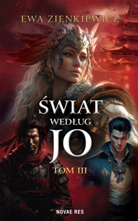 Świat według Jo. Tom III - Ewa Zienkiewicz - ebook