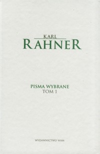 Pisma wybrane Tom 1 - Karl Rahner - książka