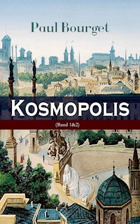 Kosmopolis (Band 1&2)2 - Paul Bourget - ebook