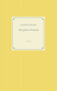 Der grüne Heinrich - Gottfried  Keller - ebook