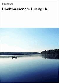 Hochwasser am Huang He - HaMuJu - ebook