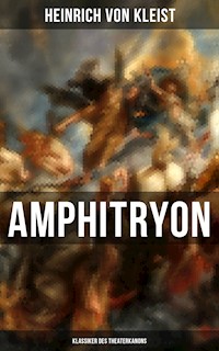 Amphitryon (Klassiker des Theaterkanons) - Heinrich  von Kleist - ebook