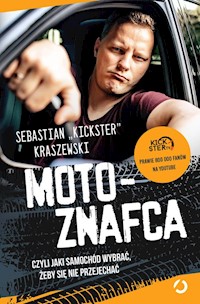 MotoznaFca czyli jaki samochód wybrać żeby się nie przejechać - Kraszewski Sebastian - książka