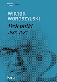 Dzienniki Tom 2 1983 - 1987 - Wiktor Woroszylski - książka