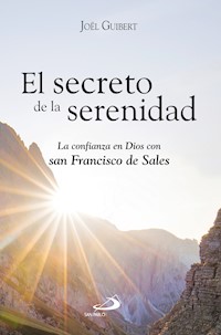 El secreto de la serenidad - Joël Guibert - ebook