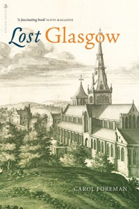 Lost Glasgow - Carol Foreman - ebook