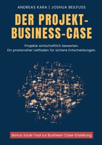 Der Projekt-Business-Case - Andreas Kara - ebook