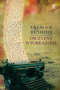 Ojczyzny wyobrażone - Salman Rushdie - ebook + książka