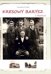 Kresowy Barysz i okolice - Puchała Stanisława - książka