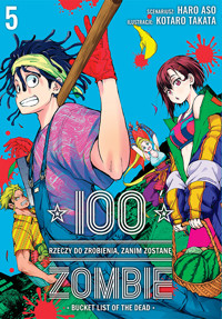 100 rzeczy do zrobienia, zanim zostanę zombie #5 - Haro Asou, Koutarou Takat - książka