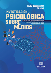 Investigación Psicológica Sobre Medios - DA SILVA, Maria da Conceição - ebook
