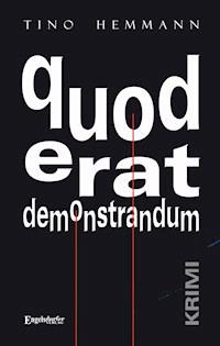quod erat demonstrandum. Krimi - Tino Hemmann - ebook