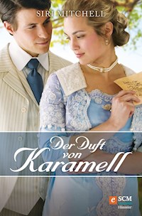 Der Duft von Karamell - Siri Mitchell - ebook