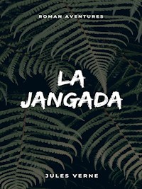 La Jangada - Jules Verne - ebook