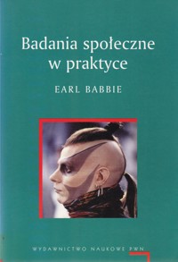 Badania społeczne w praktyce - Babbie Earl - ebook + książka
