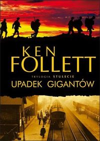 Upadek gigantów - Ken Follett - książka
