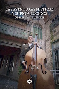 Las aventuras místicas y sueños lúcidos de Hernán Fuentes - Hernán Fuentes - ebook