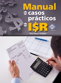 Manual de casos prácticos de ISR 2016 - José Pérez Chávez - ebook