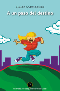 A un paso del destino - Claudio Andrés Castilla - ebook
