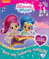 Shimmer & Shine Baw się koloruj naklejaj nr 14 -  - książka