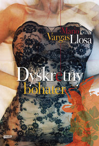 Dyskretny bohater - Vargas Llosa Mario - książka