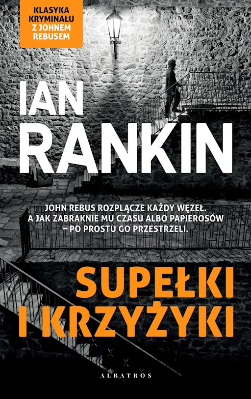 Okładka książki Supełki i krzyżyki. Cykl Inspektor Rebus. Tom 1