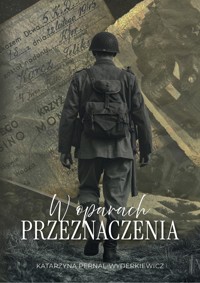 W oparach przeznaczenia - Katarzyna Pernal-Wyderkiewicz - ebook + audiobook
