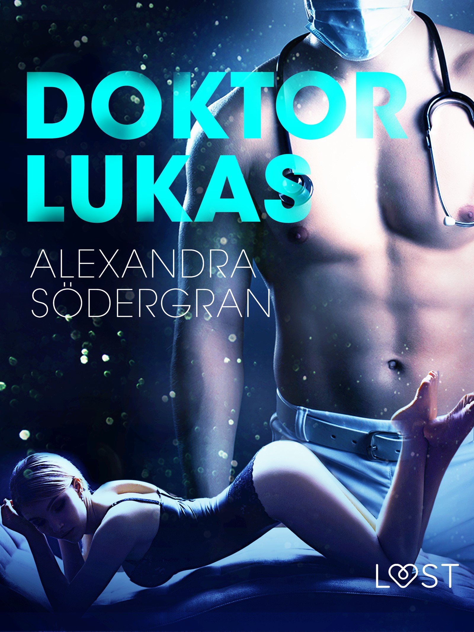 LUST. Doktor Lukas - opowiadanie erotyczne