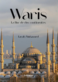 Waris. La flor de dos continentes - Farah Mohamed - ebook