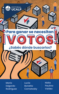 ¡Para ganar se necesitan votos! - Mario Edgardo Rodríguez - ebook