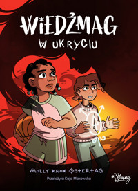 Wiedźmag. W ukryciu. Tom 2 - Molly Ostertag - książka