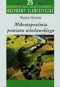 Mikrotoponimia powiatu włodawskiego - Olejnik Marek - książka