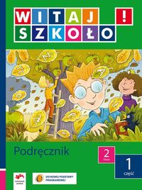 Witaj szkoło! 2 Podręcznik Część 1 - Korcz Anna - książka